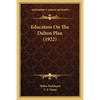Education On The Dalton Plan (1922) - Paperback