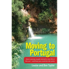 Moving to Portugal: How a young couple started a new life in the sun - and how you could do the same - Paperback