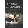 Strong and Courageous: A Call to Biblical Manhood - Paperback