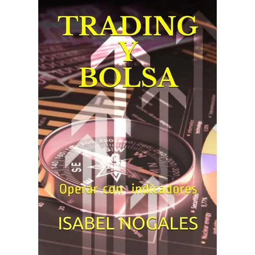 Trading y Bolsa: Gana dinero operando en Bolsa - Paperback