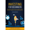 Investing For Beginners: Quickstart Guide On Stock Market, Forex Trading, Futures, Etfs And Cryptocurrency (Transform Your Life And Get Rich With Earl - Paperback