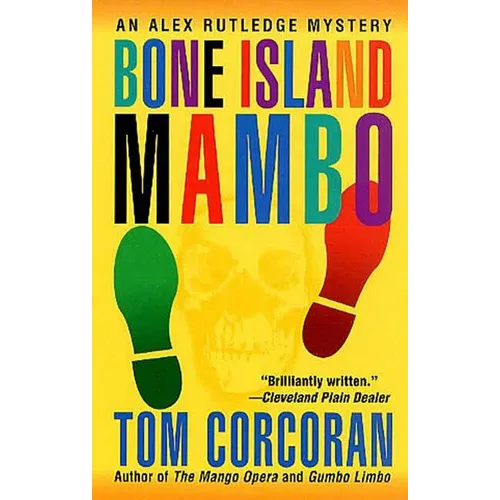 Bone Island Mambo: An Alex Rutledge Mystery - Paperback