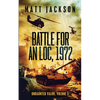 Battle For An Loc, 1972 - Paperback
