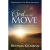 God on the Move: Ignite Your Faith With A Cloud By Day & Fire At Night - Paperback