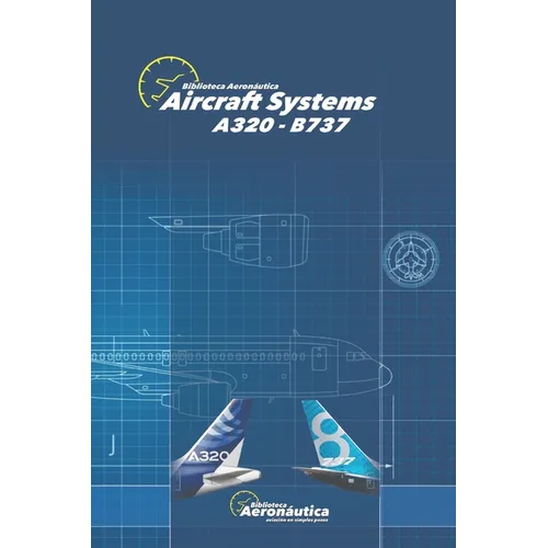 Aircraft Systems: A320 B737 - Paperback
