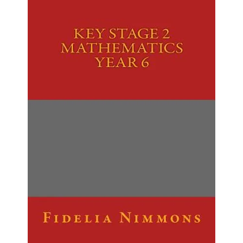 Key Stage 2 Mathematics Year 6 - Paperback
