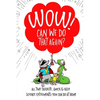 WOW! Can We Do That Again?: All Time Favorite Quick and Easy Science Experiments You Can Do At Home - Paperback
