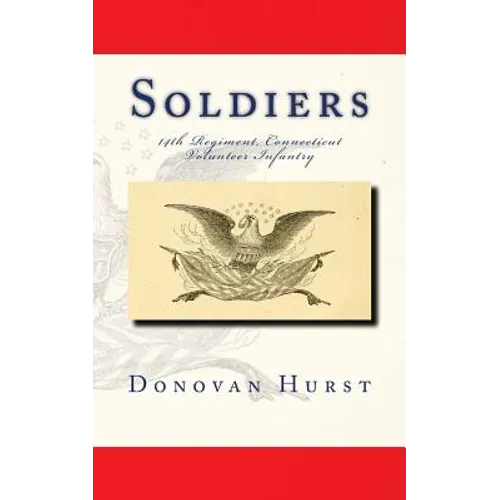 Soldiers of the 14th Regiment, Connecticut Volunteer Infantry - Paperback
