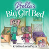 Bella's Big Girl Bed: The Bella Lucia Series, Book 1 - Paperback