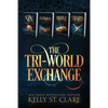 The Tri-World Exchange: Sin, Olandon, Rhone, & Shard - Paperback