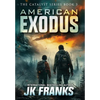 American Exodus: Catalyst Book 3 - Hardcover