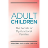 Adult Children Secrets of Dysfunctional Families: The Secrets of Dysfunctional Families - Paperback