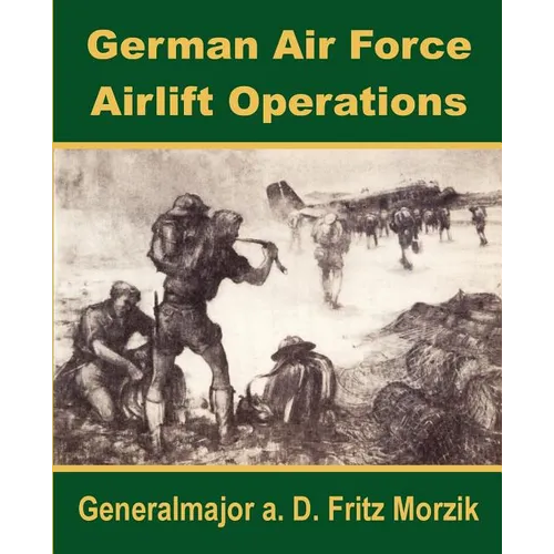German Air Force Airlift Operations - Paperback