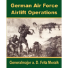 German Air Force Airlift Operations - Paperback