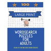 100 Large Print Word Search Puzzles For Adults: Hours of fun and great brain exercise! - Paperback