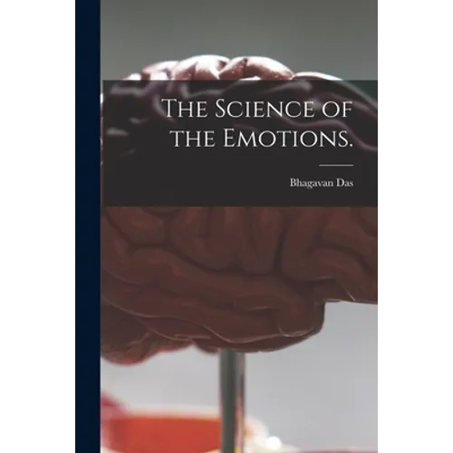 The Science of the Emotions. - Paperback