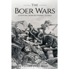 Boer Wars: A History From Beginning to End - Paperback