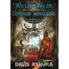 William Wilde and the Lord of Mourning - Hardcover