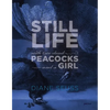 Still Life with Two Dead Peacocks and a Girl: Poems - Paperback