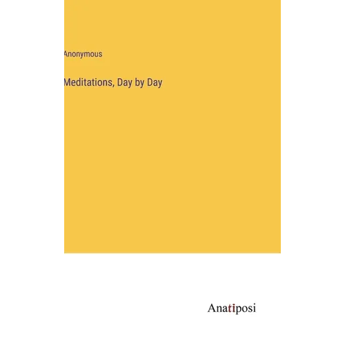 Meditations, Day by Day - Hardcover