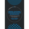 Cross-Cultural Undergraduate Internships: A Toolkit for Empowering the Next Generation - Hardcover