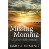 Missing Momma - Paperback