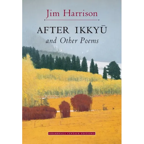 After Ikkyu and Other Poems - Paperback