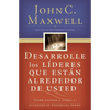 Desarrolle Los Líderes Que Están Alrededor de Usted: Cómo Ayudar a Otros a Alcanzar Su Potencial Pleno = Developing the Leaders Around You - Paperback