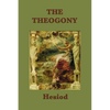 The Theogony: The Foundational Greek Myth of the Creation of the Gods - Paperback