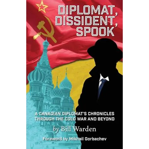 Diplomat, Dissident, Spook - Paperback