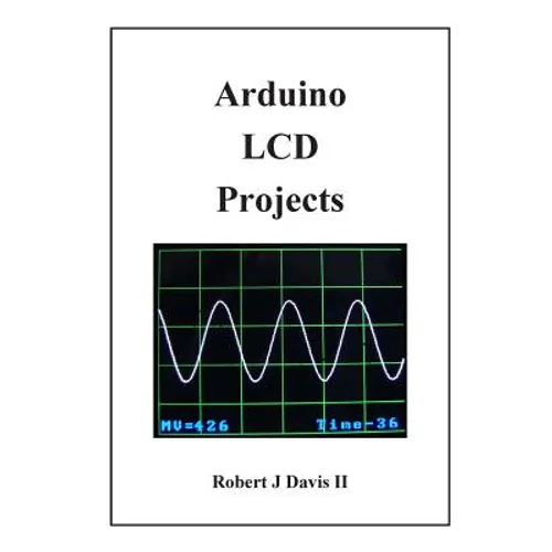 Arduino LCD Projects - Paperback