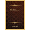 Blind Clamour - Paperback