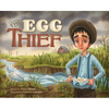 The Egg Thief - Hardcover