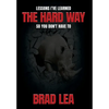 The Hard Way - Hardcover