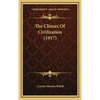 The Climax Of Civilization (1917) - Hardcover