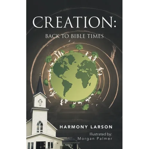 Creation: Back to Bible Times - Paperback