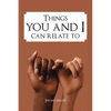 Things You and I Can Relate To - Paperback