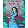 The Princess Warrior - Paperback