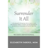 Surrender It All: 90 Days Devotional - Paperback