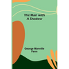 The Man with a Shadow - Paperback