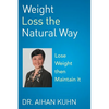 Weight Loss the Natural Way - Paperback