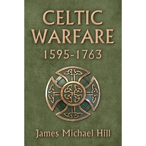 Celtic Warfare 1595-1763 - Paperback