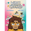 Wires Crossed: A Graphic Novel - Paperback