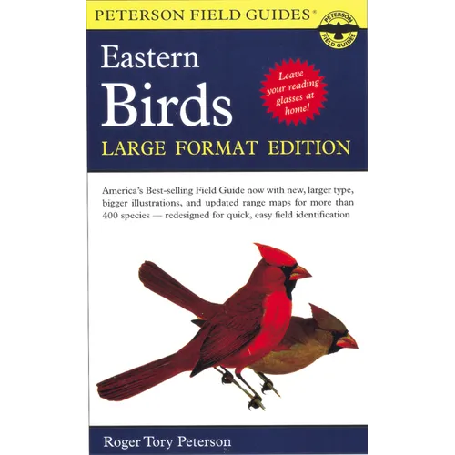 A Peterson Field Guide to the Birds of Eastern and Central North America: Large Format Edition - Paperback