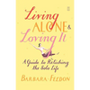 Living Alone and Loving It - Paperback