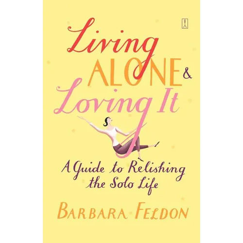 Living Alone and Loving It - Paperback