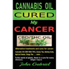 Cannabis Oil Cured My Cancer: Magic Medicine - Paperback