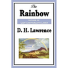The Rainbow: A Classic Novel of Love, Freedom, and the Brangwen Family - Paperback