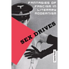 Sex Drives: Fantasies of Fascism in Literary Modernism - Paperback