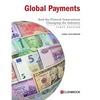 Global Payments: And the Fintech Innovations Changing the Industry - Paperback